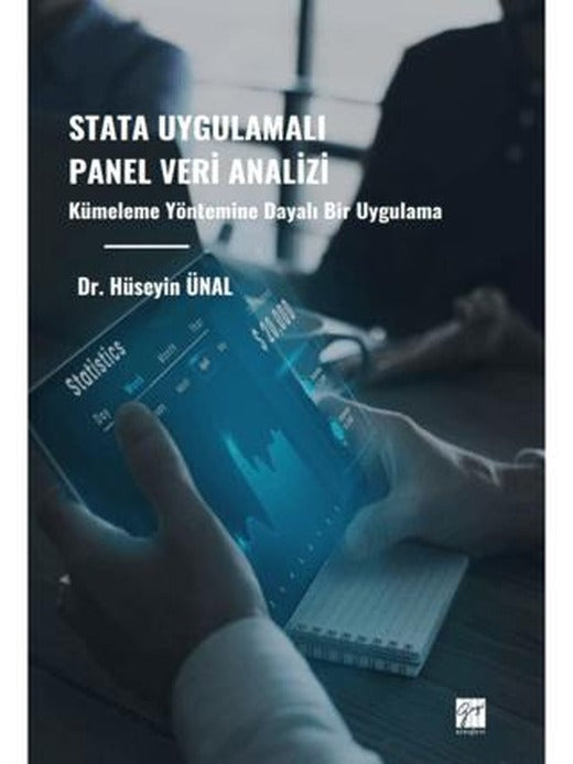 Stata Uygulamalı Panel Veri Analizi Kümeleme Yöntemine Dayalı Bir Uygulama | Gazi Kitabevi (Ciltsiz)
