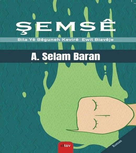 Şemse - Bila Ye Beguneh Kevire Ewil Biaveje | Sitav yayınevi