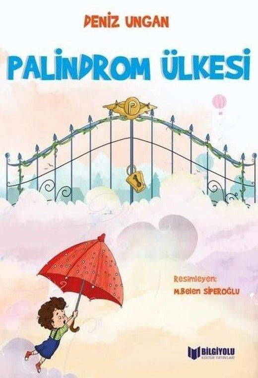 Palindrom Ülkesi | Bilgiyolu Kültür Yayınları (İnce Kapak)