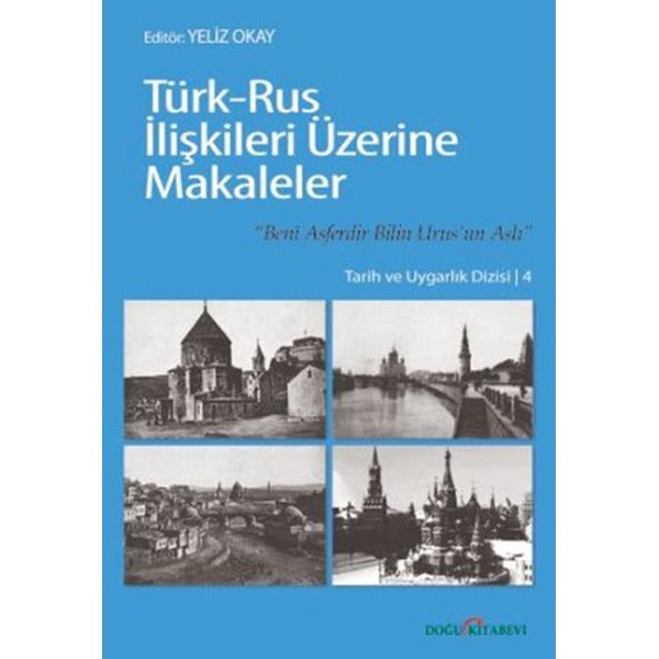 Türk-Rus İlişkileri Üzerine Makaleler | Doğu Kitabevi (İnce Kapak)
