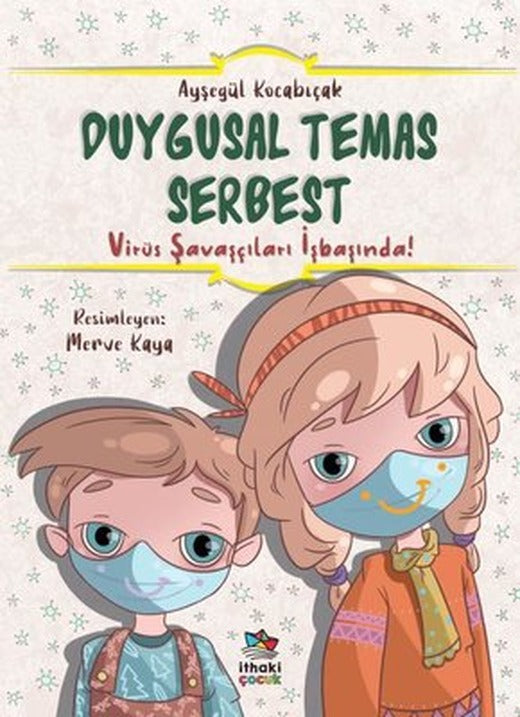 Duygusal Temas Serbest - Virüs Savaşçıları İşbaşında! | İthaki Çocuk