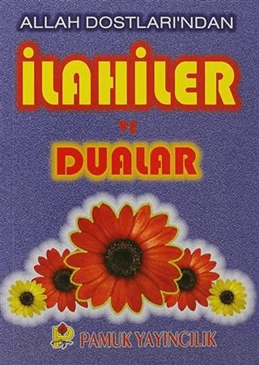 Allah Dostları’ndan İlahiler ve Dualar (İlahi-005 / P14) | Pamuk Yayıncılık (Ciltsiz)