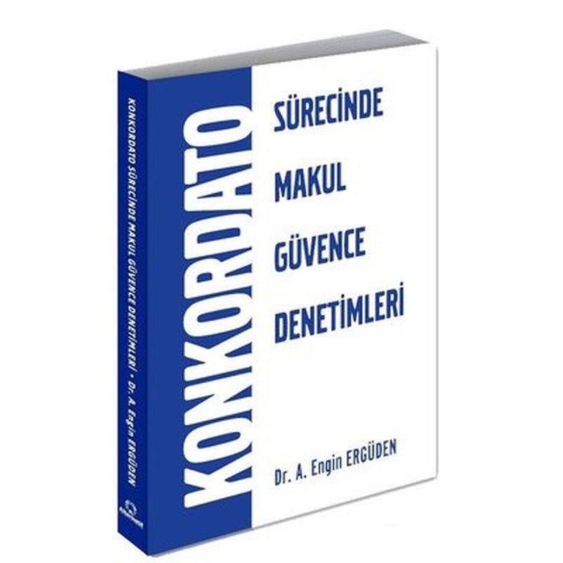 Konkordato Sürecinde Makul Güvence Denetimleri | Alternatif Yayınları