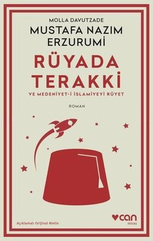 Rüyada Terakki ve Medeniyet-i İslamiyeyi Rüyet - Açıklamalı Orijinal Metin | Can Yayınları