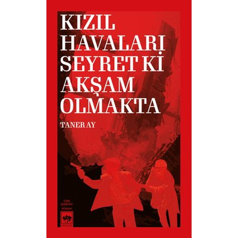 Sıcak Bir Yaz - Bir 12 Eylül Romanı | Ötüken Neşriyat (İnce Kapak)