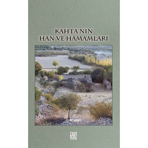 Kahta’nın Han ve Hamamları