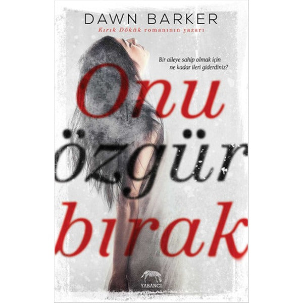 Onu Özgür Bırak | Yabancı Yayınları