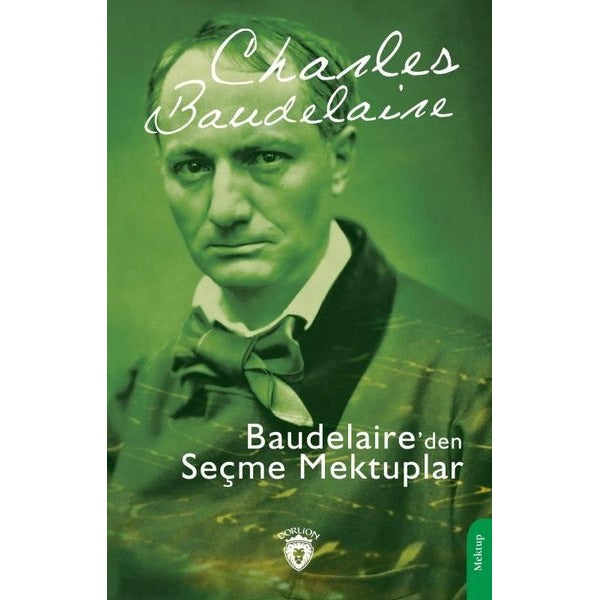 Baudelaire'den Seçme Mektuplar | Dorlion Yayınevi