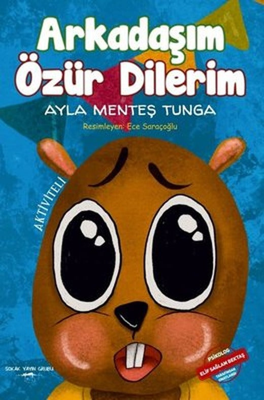 Arkadaşım Özür Dilerim | Sokak Kitapları Yayınları