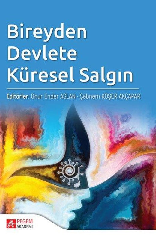 Bireyden Devlete Küresel Salgın | Pegem Akademi Yayıncılık (İnce Kapak)