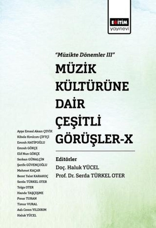 Müzik Kültürüne Dair Çeşitli Görüşler - X