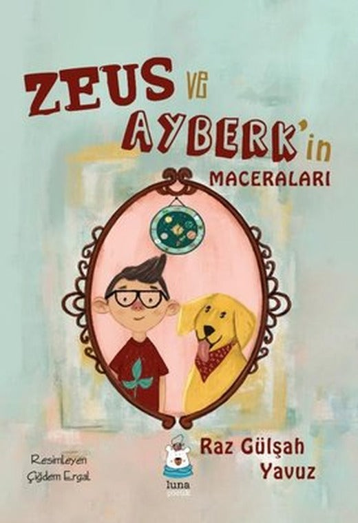 Zeus ve Ayberk'in Maceraları | Luna Yayınları