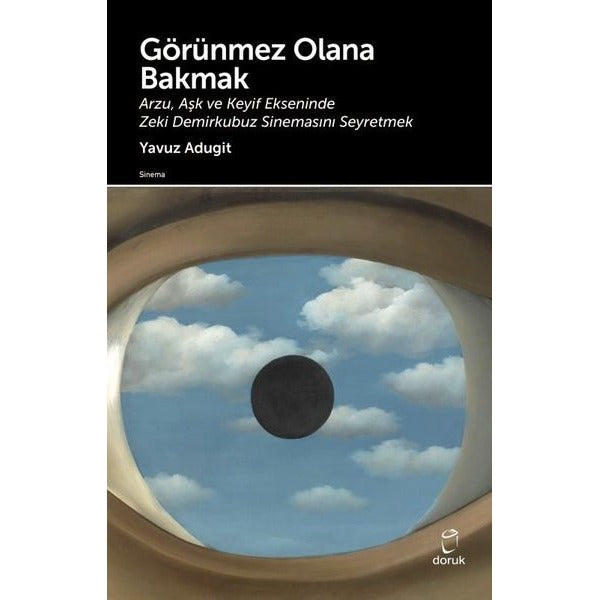 Görünmez Olana Bakmak