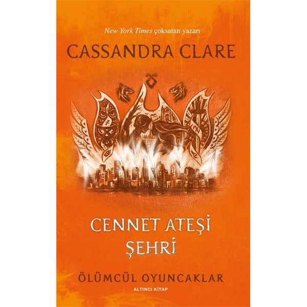 Cennet Ateşi Şehri - Ölümcül Oyuncaklar Altıncı Kitap | Artemis Yayınları