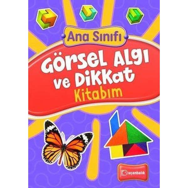 Ana Sınıfı - Görsel Algı ve Dikkat Kitabım | Uçanbalık Yayıncılık (İnce Kapak)
