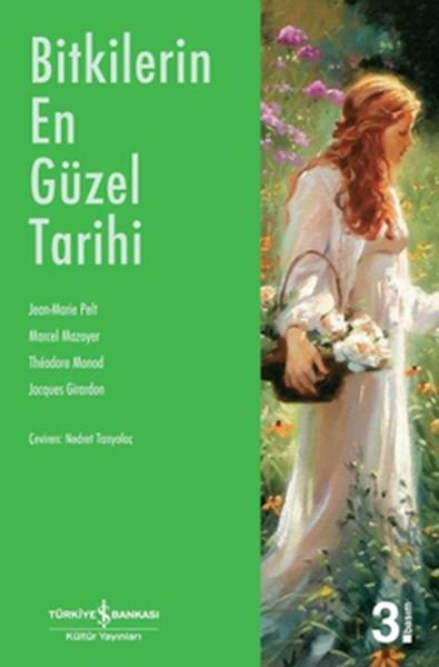 Bitkilerin En Güzel Tarihi | İş Bankası Kültür Yayınları - Tarih Dizisi (İnce Kapak) - Resim 1