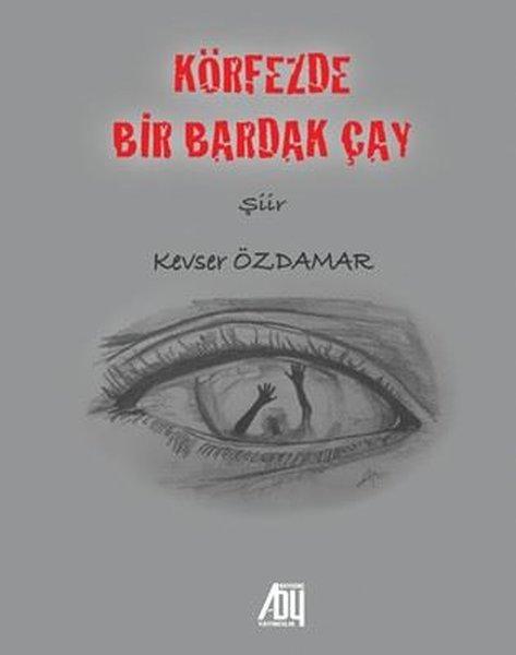 Körfezde Bir Bardak Çay | Baygenç Yayıncılık (İnce Kapak) - Resim 1