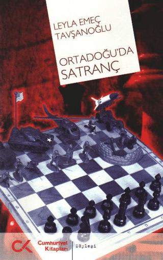 Ortadoğu’da Satranç | Cumhuriyet Kitapları (Ciltsiz) - Resim 1