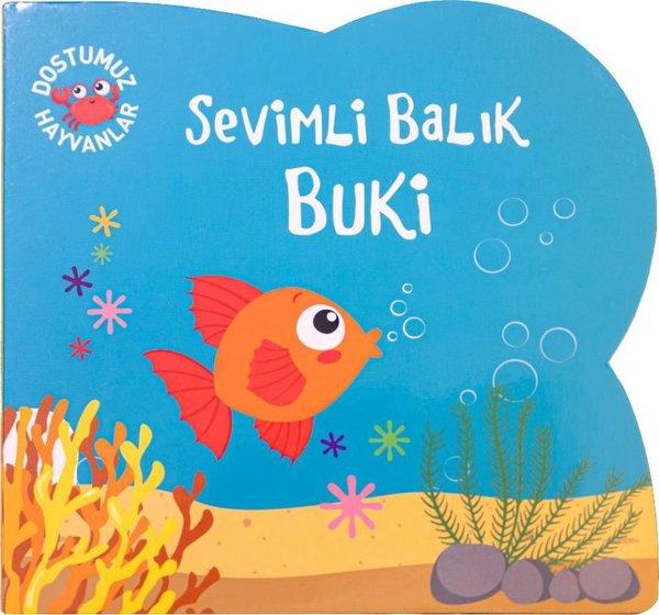 Sevimli Balık Buki - Dostumuz Hayvanlar | Net Çocuk Yayınları (İnce Kapak) - Resim 1