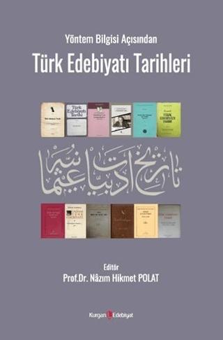 Yöntem Bilgisi Açısından Türk Edebiyatı Tarihleri