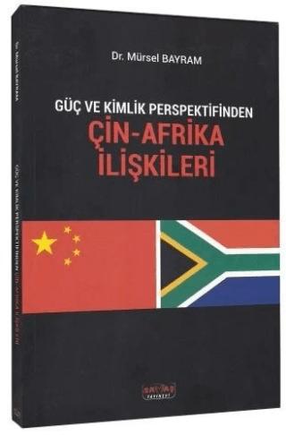 Güç ve Kimlik Perspektifinden Çin-Afrika İlişkileri | Savaş Yayınevi (Ciltsiz) - Resim 1