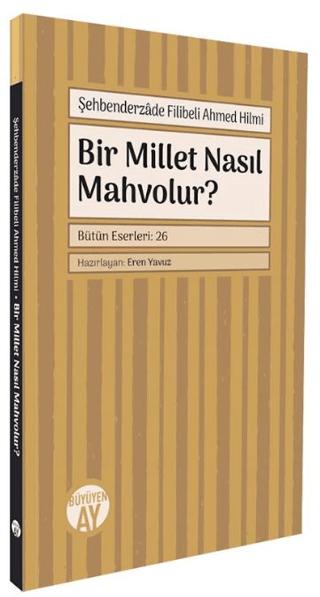 Bir Millet Nasıl Mahvolur?