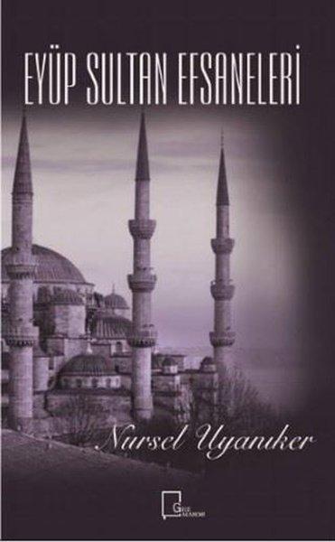 Eyüp Sultan Efsaneleri | Gece Akademi (İnce Kapak) - Resim 1