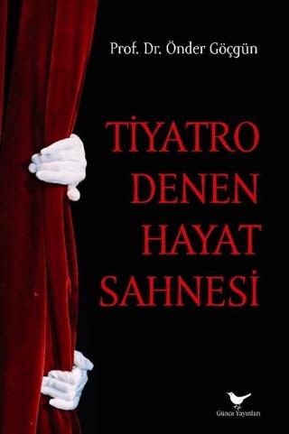 Tiyatro Denen Hayat Sahnesi