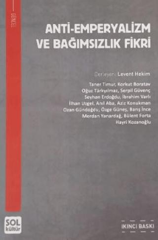 Anti - Emperyalizm ve Bağımsızlık Fikri
