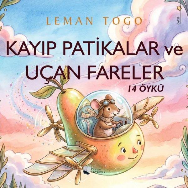 Kayıp Patikalar ve Uçan Fareler - 14 Öykü | Karina Yayınevi (İnce Kapak) - Resim 1