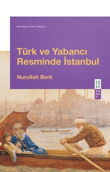 Türk ve Yabancı Resminde İstanbul | Ketebe (İnce Kapak) - Resim 1