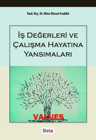 İş Değerleri ve Çalışma Hayatına Yansımaları | Beta Yayınevi (Ciltsiz) - Resim 1