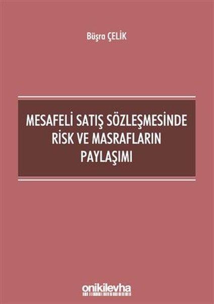 Mesafeli Satış Sözleşmesinde Risk ve Masrafların Paylaşımı | On İki Levha Yayıncılık (İnce Kapak) - Resim 1