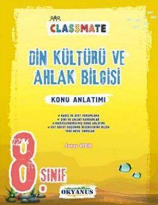 8. Sınıf Classmate Din Kültürü Ve Ahlak Bilgisi Konu Anlatımı - Kolektif kitap kapağı