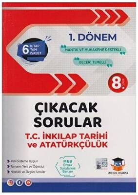 Zeka Küpü Yayınları 8. Sınıf LGS 1. Dönem T.C. İnkılap Tarihi ve Atatürkçülük Çıkacak Sorular - Kolektif kitap kapağı