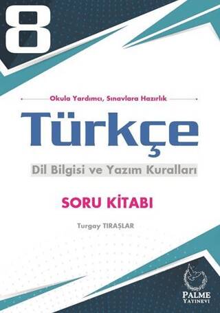 8. Sınıf Türkçe Dil Bilgisi ve Yazım Kuralları Soru Kitabı - Turgay Tıraşlar kitap kapağı