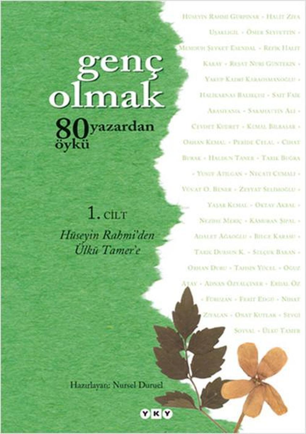 80 Yazardan Öykü - Genç Olmak 1. Cilt | Yapı Kredi Yayınları