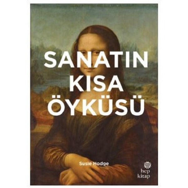 Sanatın Kısa Öyküsü | Hep Kitap
