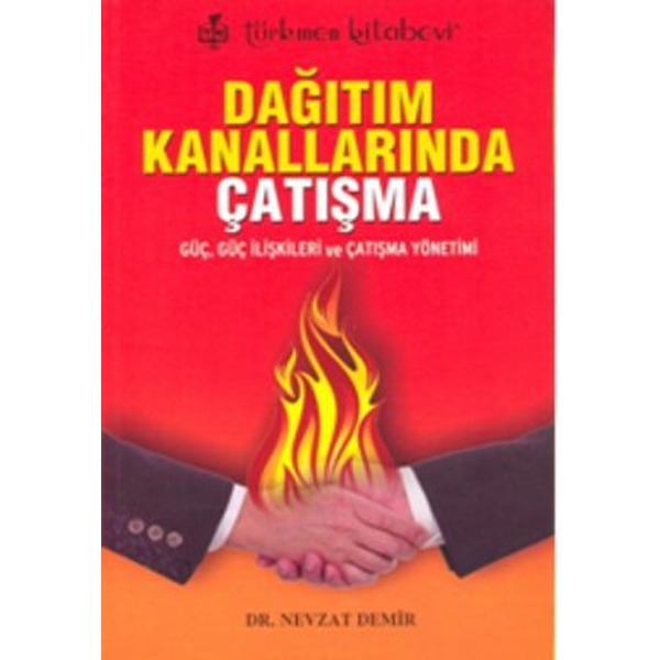 Dağıtım Kanallarında Çatışma | Türkmen Kitabevi (Ciltsiz)