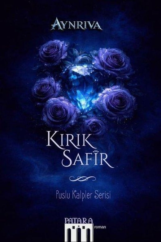 Kırık Safir - Puslu Kalpler Serisi | Patara Kitap (İnce Kapak)