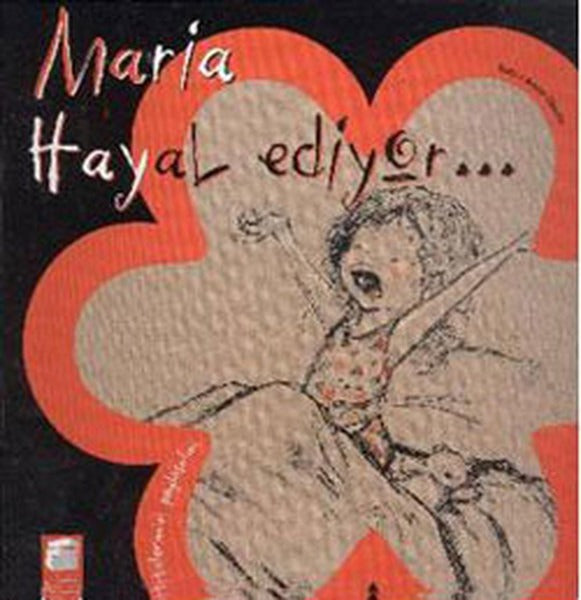 Hislerimizi Paylaşalım - Maria Hayal Ediyor | Final Kültür Sanat Yayınları
