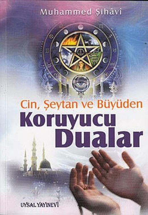 Cin, Şeytan ve Büyüden Koruyucu Dualar