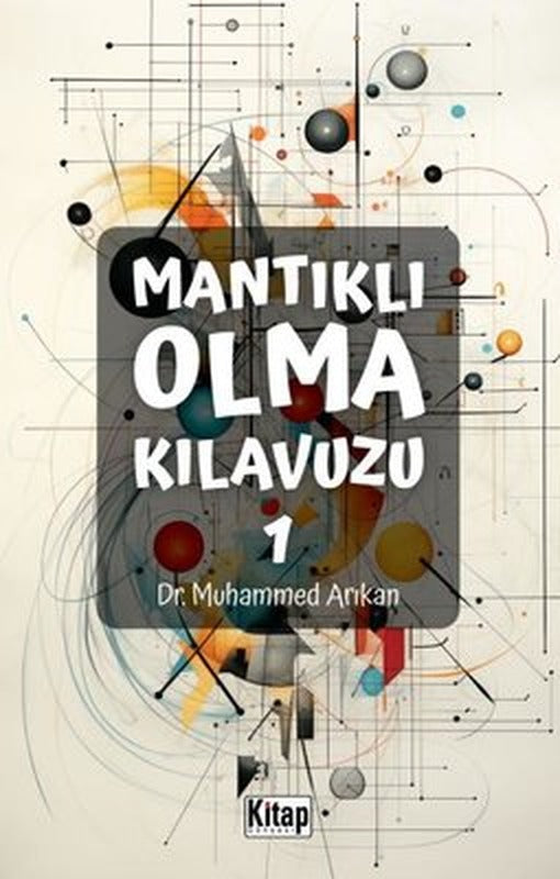 Mantıklı Olma Kılavuzu - 1 | Kitap Dünyası