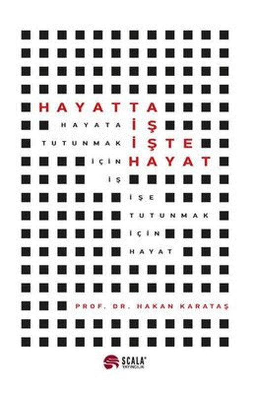 Hayatta İş İşte Hayat | Scala Yayıncılık