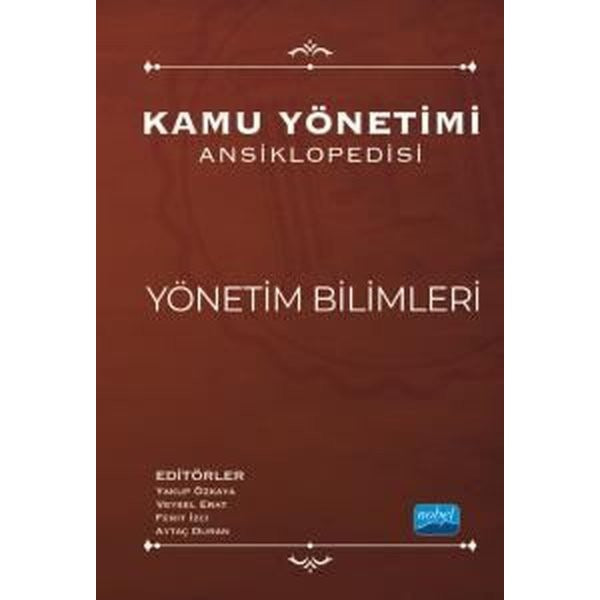 Kamu Yönetimi Ansiklopedisi - Yönetim Bilimleri | Nobel Akademik Yayıncılık (İnce Kapak)