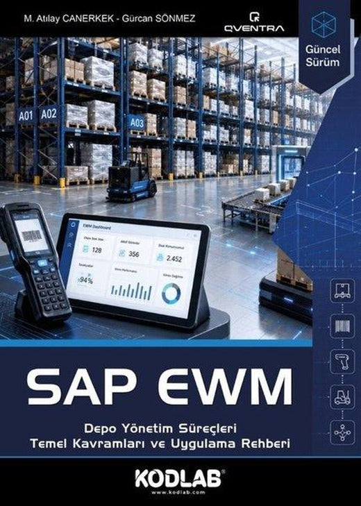 SAP EWM - Depo Yönetim Süreçleri Temel Kavramları ve Uygulama Rehberi | Kodlab (İnce Kapak)