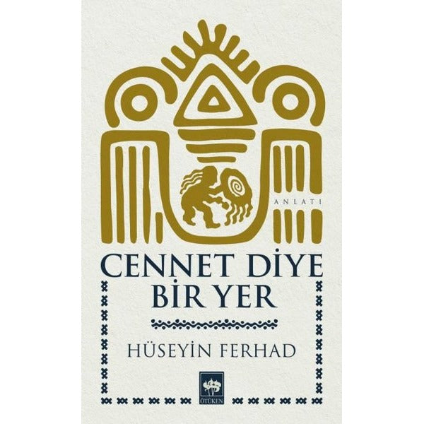 Cennet Diye Bir Yer | Ötüken Neşriyat Yayınları