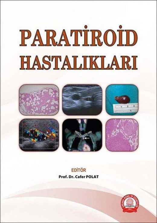 Paratiroid Hastalıkları | Ankara Nobel Tıp (İnce Kapak)