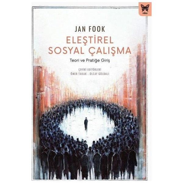 Eleştirel Sosyal Çalışma - Teori ve Pratiğie Giriş | Nika Yayınevi (İnce Kapak )