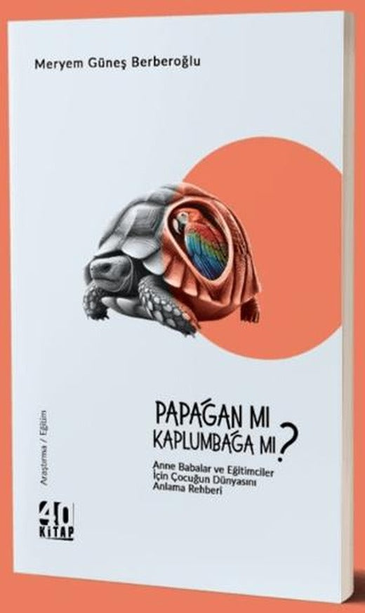 Papağan mı Kaplumbağa mı? | 40 Kitap (Ciltsiz)